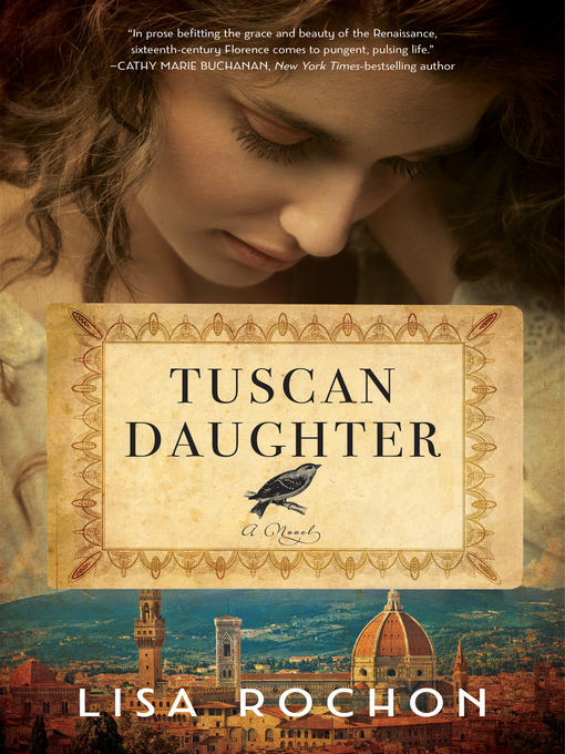 Title details for Tuscan Daughter by Lisa Rochon - Available